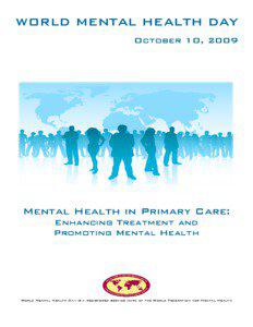 WORLD MENTAL HEALTH DAY October 10, 2009