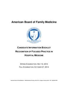 Physicians / American Board of Family Medicine / Family medicine / American Academy of Family Physicians / American Board of Medical Specialties / Residency / Doctor of Osteopathic Medicine / American Board of Internal Medicine / Medicine / Medical specialties / General practice