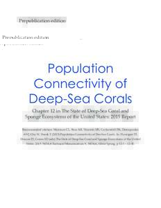 Prepublication edition  Population Connectivity of Deep-Sea Corals Chapter 12 in The State of Deep-Sea Coral and