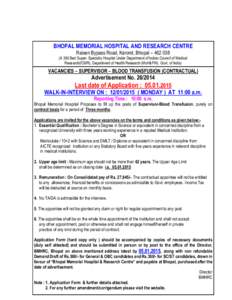 BHOPAL MEMORIAL HOSPITAL AND RESEARCH CENTRE Raisen Bypass Road, Karond, Bhopal – [removed]A 350 Bed Super- Specialty Hospital Under Department of Indian Council of Medical Research(ICMR), Department of Health Research