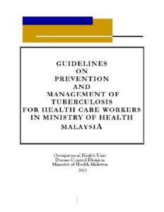  MEMBERS OF THE NATIONAL TECHNICAL COMMITTEE FOR PREVENTION & MANAGEMENT OF TUBERCULOSIS FOR HEALTH CARE WORKERS
