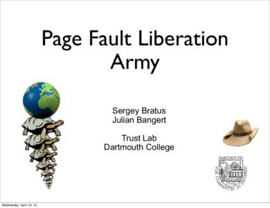 Page Fault Liberation Army Sergey Bratus Julian Bangert Trust Lab Dartmouth College