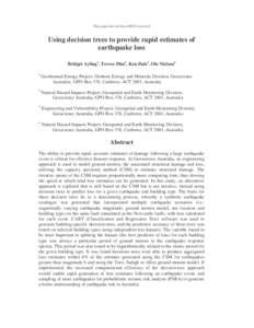 This paper has not been DEST reviewed  Using decision trees to provide rapid estimates of earthquake loss Bridget Ayling1, Trevor Dhu2, Ken Dale3, Ole Nielsen4 1