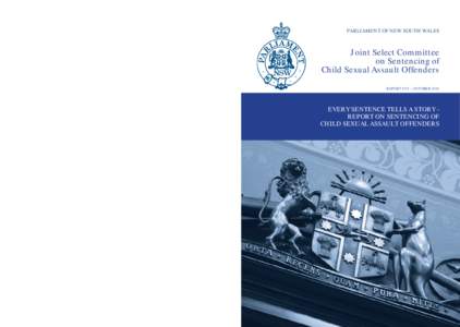 PARLIAMENT OF NEW SOUTH WALES Report 1/55 Joint Select Committee on Sentencing of Child Sexual Assault Offenders