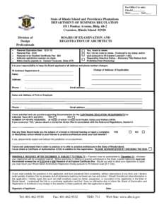 For Office Use only: Check#__________ Date:_______ Amt.____ State of Rhode Island and Providence Plantations DEPARTMENT OF BUSINESS REGULATION