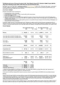 PyroGenesis Announces: Revenues Increase by 46%, Gross Margins Exceed 57%, Net Worth >$3MM; Positive EBITDA (Adj.), Record Backlog exceeds 300% of 2013 Revenues; for Second Quarter 2014