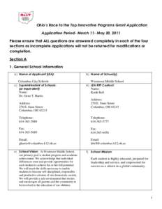 Ohio’s Race to the Top Innovative Programs Grant Application Application Period- March 11- May 20, 2011 Please ensure that ALL questions are answered completely in each of the four sections as incomplete applications w