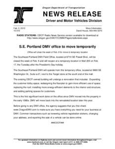 Oregon Department of Transportation  NEWS RELEASE Driver and Motor Vehicles Division Feb. 2, 