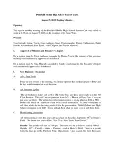 Pittsfield Middle High School Booster Club August 9, 2010 Meeting Minutes Opening: The regular monthly meeting of the Pittsfield Middle High School Booster Club was called to order at 6:38 pm on August 9, 2010, at the re