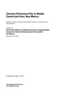 Cenozoic Volcanism of the La Bajada Constriction Area, New Mexico By Ren A. Thompson, David A. Sawyer, Mark R. Hudson, V.J.S. Grauch, and W.C. McIntosh Chapter C of