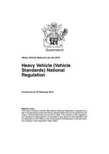 Queensland Heavy Vehicle National Law Act 2012 Heavy Vehicle (Vehicle Standards) National Regulation