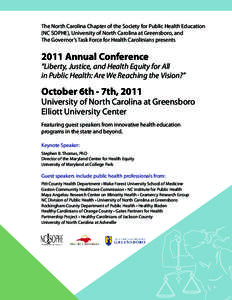 The North Carolina Chapter of the Society for Public Health Education (NC SOPHE), University of North Carolina at Greensboro, and The Governor’s Task Force for Health Carolinians presents 2011 Annual Conference
