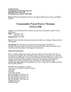 Archives Branch Naval History and Heritage Command 805 Kidder Breese Street, SE Washington Navy Yard, DC[removed]Processor: Revised and updated January 2011 but original collection processed by many different archivis