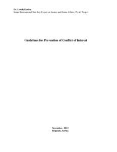 Dr. Londa Esadze Senior International Non Key Expert on Justice and Home Affairs, PLAC Project Guidelines for Prevention of Conflict of Interest  November, 2013