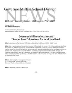 NEWS  Governor Mifflin School District 10 South Waverly Street, Shillington, PAFebruary 9, 2016 FOR IMMEDIATE RELEASE