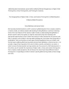 Gifted Education International, special edition edited by Michael Shaughnessy on Higher Order Thinking Skills, Critical Thinking Skills, and Thinking for Creativity The Changing Roles of Higher Order, Critical, and Creat