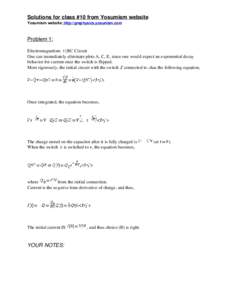 Solutions for class #10 from Yosumism website Yosumism website: http://grephysics.yosunism.com Problem 1: Electromagnetism }RC Circuit One can immediately eliminate plots A, C, E, since one would expect an exponential de