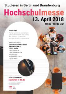 Studieren in Berlin und Brandenburg  13. April–18.00 Uhr  Eintritt frei!