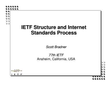 IETF Structure and Internet Standards Process