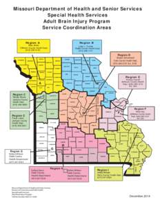 Missouri Department of Health and Senior Services Special Health Services Adult Brain Injury Program Service Coordination Areas Region A