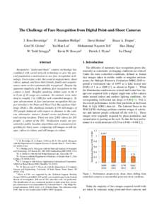 The Challenge of Face Recognition from Digital Point-and-Shoot Cameras J. Ross Beveridge∗ Geof H. Givens§ W. Todd Scruggs¶  P. Jonathon Phillips†