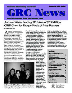 January 2002 Vol 20 Number 2  Andrew Wister Leading SFU Arm of $2.5 Million CIHR Grant for Unique Study of Baby Boomers by Andrew Wister, PhD