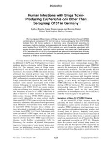 Dispatches  Human Infections with Shiga ToxinProducing Escherichia coli Other Than Serogroup O157 in Germany Lothar Beutin, Sonja Zimmermann, and Kerstin Gleier Robert Koch-Institut, Berlin, Germany