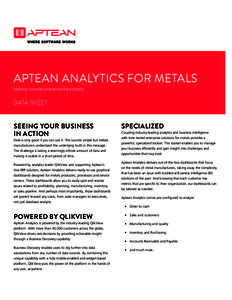 APTEAN ANALYTICS FOR METALS Making complex enterprise data simple DATA SHEET  SEEING YOUR BUSINESS