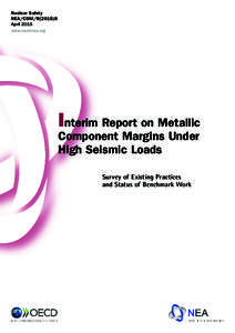 Nuclear Safety NEA/CSNI/RApril 2015 www.oecd-nea.org  Interim Report on Metallic
