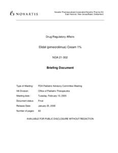 Novartis Pharmaceuticals Corporation/Novartis Pharma AG East Hanover, New Jersey/Basel, Switzerland Drug Regulatory Affairs  Elidel (pimecrolimus) Cream 1%