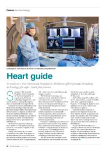 Feature New technology  Cardiologist Dr John Hayes in St Andrew’s EP laboratory using MediGuide Heart guide St Andrew’s War Memorial Hospital in Brisbane offers ground-breaking