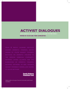 Abuse / Ethics / Violence / Family therapy / Domestic violence / INCITE! Women of Color Against Violence / Futures Without Violence / Domestic violence in the United States / Outline of domestic violence / Violence against women / Feminism / Gender-based violence