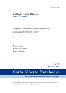 ISSNMothers’ labour market participation: Do grandparents make it easier?  Bruno Arpino