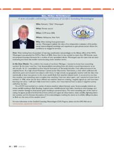 REAL-WORLD METEOROLOGY A series of profiles celebrating a half-century of Certified Consulting Meteorologists Who: Richard J. “Dick” Westergard What: Private sector When: CCM since 2006 Where: Niskayuna, New York