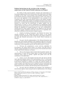 20 January 2015 Draft presented by CSW Bureau Political declaration on the occasion of the twentieth anniversary of the Fourth World Conference on Women We, Heads of State and Government, ministers and representatives of