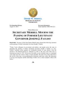 DENISE W. MERRILL SECRETARY OF THE STATE CONNECTICUT For Immediate Release: August 21, 2014