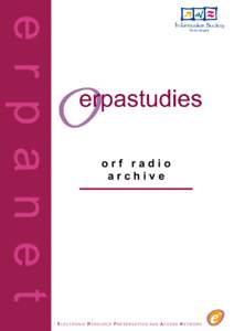 orf radio archive ELECTRONIC RESOURCE PRESERVATION AND ACCESS NETWORK  www.erpanet.org