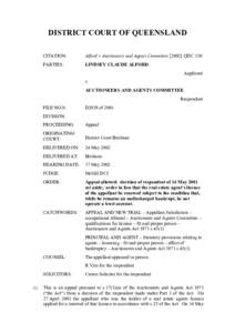 DISTRICT COURT OF QUEENSLAND CITATION: Alford v Auctioneers and Agents CommitteeQDC 130  PARTIES: