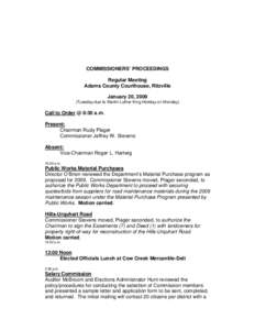 COMMISSIONERS’ PROCEEDINGS Regular Meeting Adams County Courthouse, Ritzville January 20, [removed]Tuesday due to Martin Luther King Holiday on Monday)