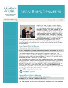 LEGAL BRIEFS NEWSLETTER GuardianadLitem.org February 2008 ~ March[removed]On March 25, 2009, volunteer guardians ad litem