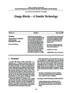 Volume 113, Number 3, May-June[removed]Journal of Research of the National Institute of Standards and Technology [J. Res. Natl. Inst. Stand. Technol. 113, [removed]Gauge Blocks – A Zombie Technology