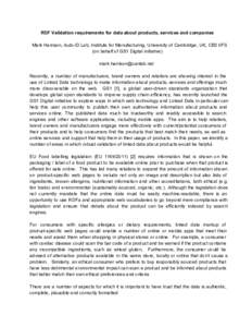 RDF Validation requirements for data about products, services and companies Mark Harrison, Auto­ID Lab, Institute for Manufacturing, University of Cambridge, UK, CB3 0FS (on behalf of GS1 Digita