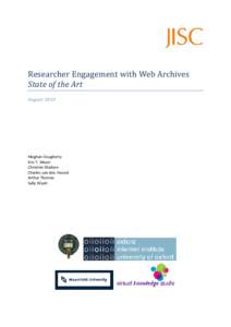 Researcher Engagement with Web Archives State of the Art August 2010 Meghan Dougherty Eric T. Meyer