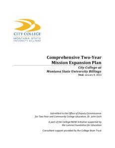 Comprehensive Two-Year Mission Expansion Plan City College at Montana State University Billings Final, January 8, 2013