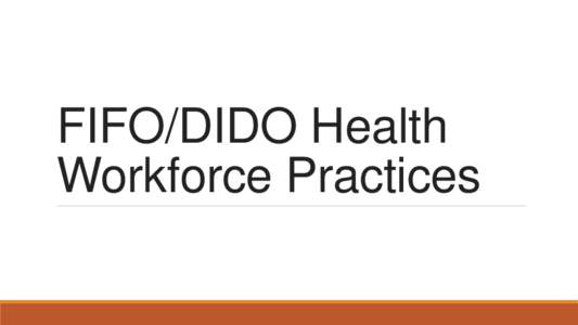 FIFO/DIDO Health Workforce Practices