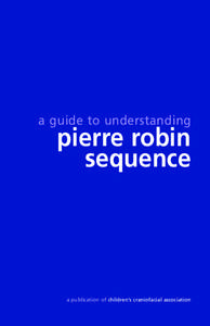 Pierre Robin syndrome / Stickler syndrome / Cleft lip and palate / Craniofacial team / Haberman Feeder / DiGeorge syndrome / Hard palate / Hearing loss with craniofacial syndromes / Marshall syndrome / Health / Syndromes / Medicine