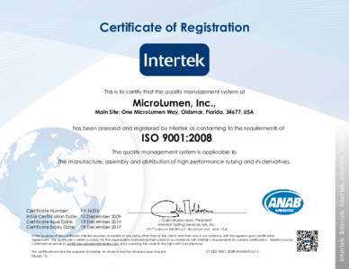 Certificate of Registration  This is to certify that the quality management system of MicroLumen, Inc., Main Site: One MicroLumen Way, Oldsmar, Florida, 34677, USA