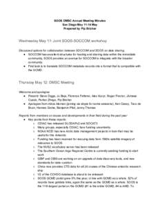 SOOS DMSC Annual Meeting Minutes  San Diego May 11­14 May  Prepared by Pip Bricher     Wednesday May 11: Joint SOOS­SOCCOM workshop 