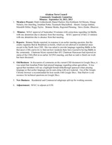 Altadena Town Council Community Standards Committee Minutes: September 24, 2013, [removed]Members Present: Mark Goldschmidt, Daniel Harlow, Don Kirkland, Ed Meyers, Marge Nichols, Jim Osterling, Jonathan Potter, Tecumseh 