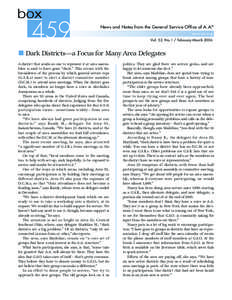 News and Notes from the General Service Office of A.A.® www.aa.org Vol. 52, No. 1 / February-March 2006 ■ Dark Districts—a Focus for Many Area Delegates A district that sends no one to represent it at area assemblie